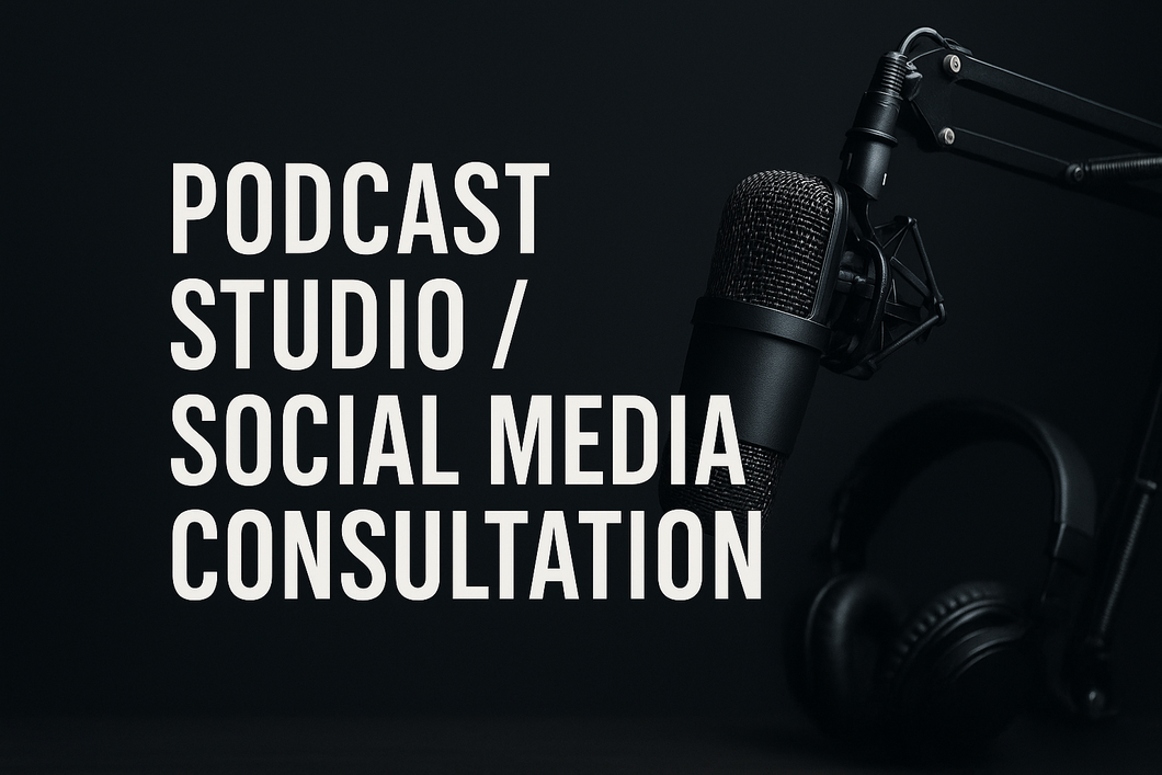 Podcast Studio / Social Media Consultation